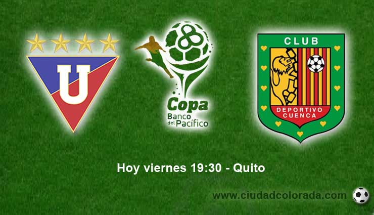 Liga de Quito vs Dep. Cuenca