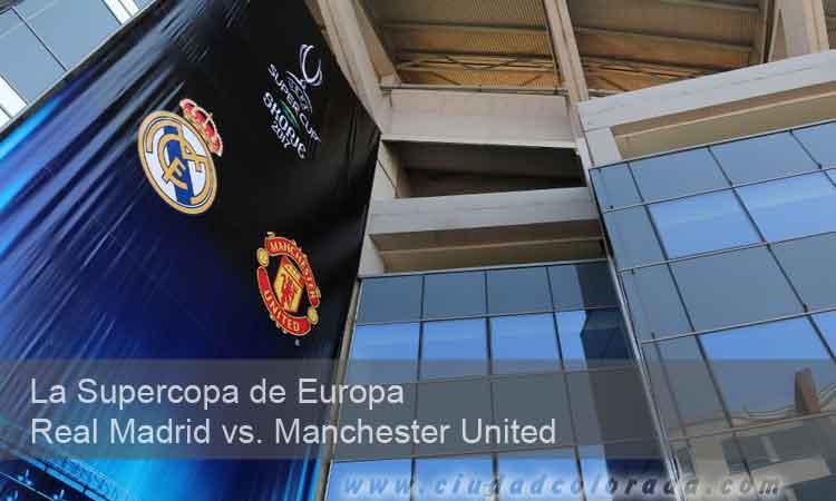 La Supercopa de Europa en Vivo Real Madrid vs. Manchester United