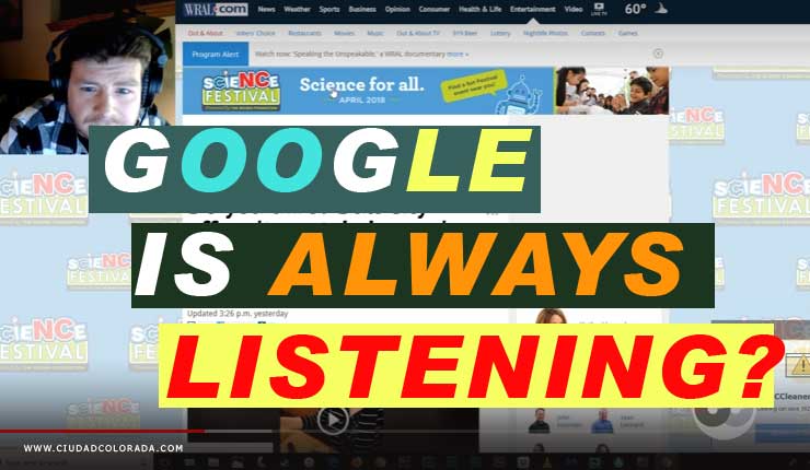 Youtuber confirma que Google nos escucha a través de smartphones