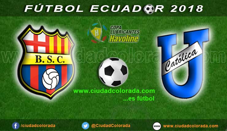 Barcelona, Universidad Católica, Fútbol, Campeonato Ecuatoriano, GOL TV, En Vivo,