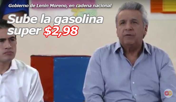 Lenin Moreno SUBE la GASOLINA SUPER, de aquí en adelante usted debe pagar 3 dolares por galón