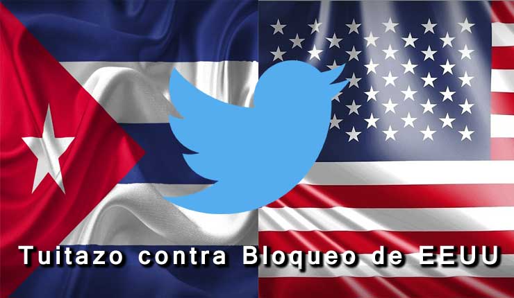 Cuba llama a sumarse mediante Twtter al rechazo, contra el bloqueo de EE.UU