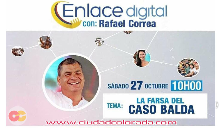 Enlace Digital 6, Rafael Correa