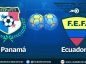 Panamá vs Ecuador